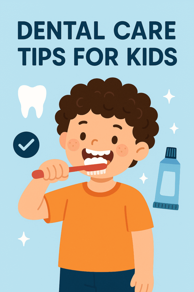 Dental Care Tips for Kids
